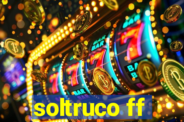 soltruco ff